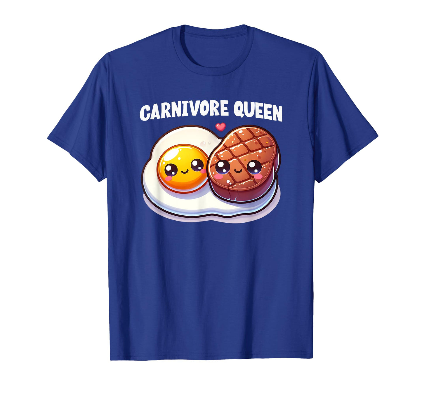Carnivore Queen Steak Eggs Meat Eater Keto Diet Gym Workout T-Shirt