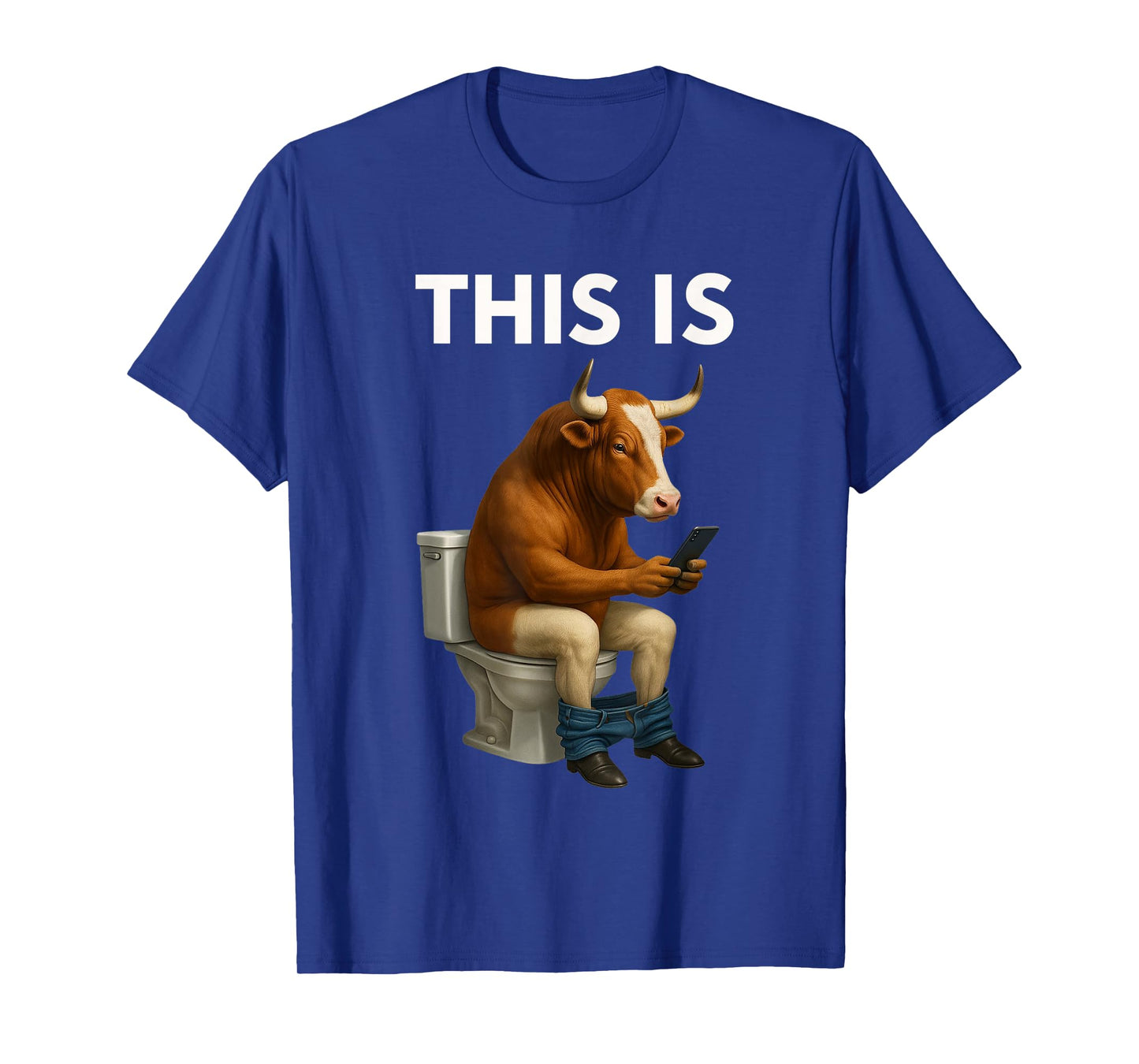 This Is Bullsht Funny Cow Toilet Humorous Men Women T-Shirt
