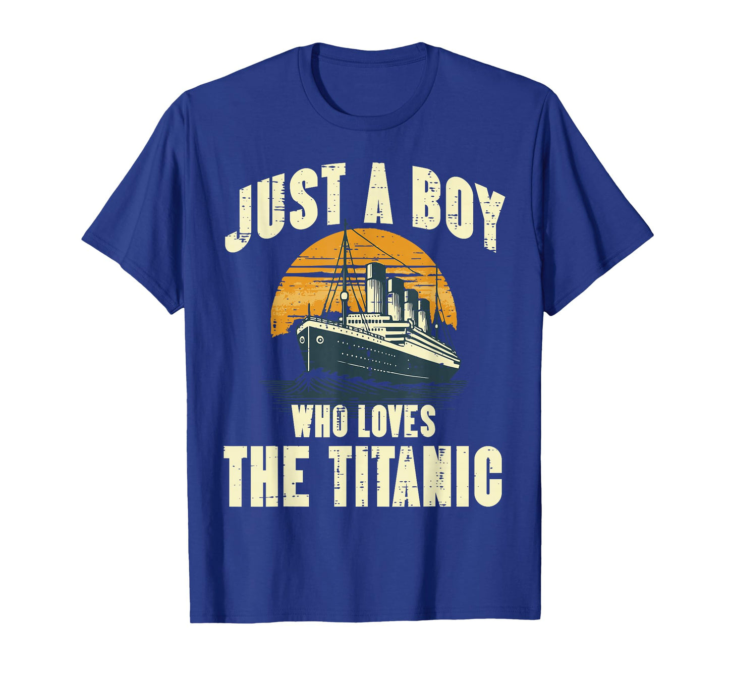 Just Boy Who Loves Titanic Funny Saying Ship Boys Kids Men T-Shirt