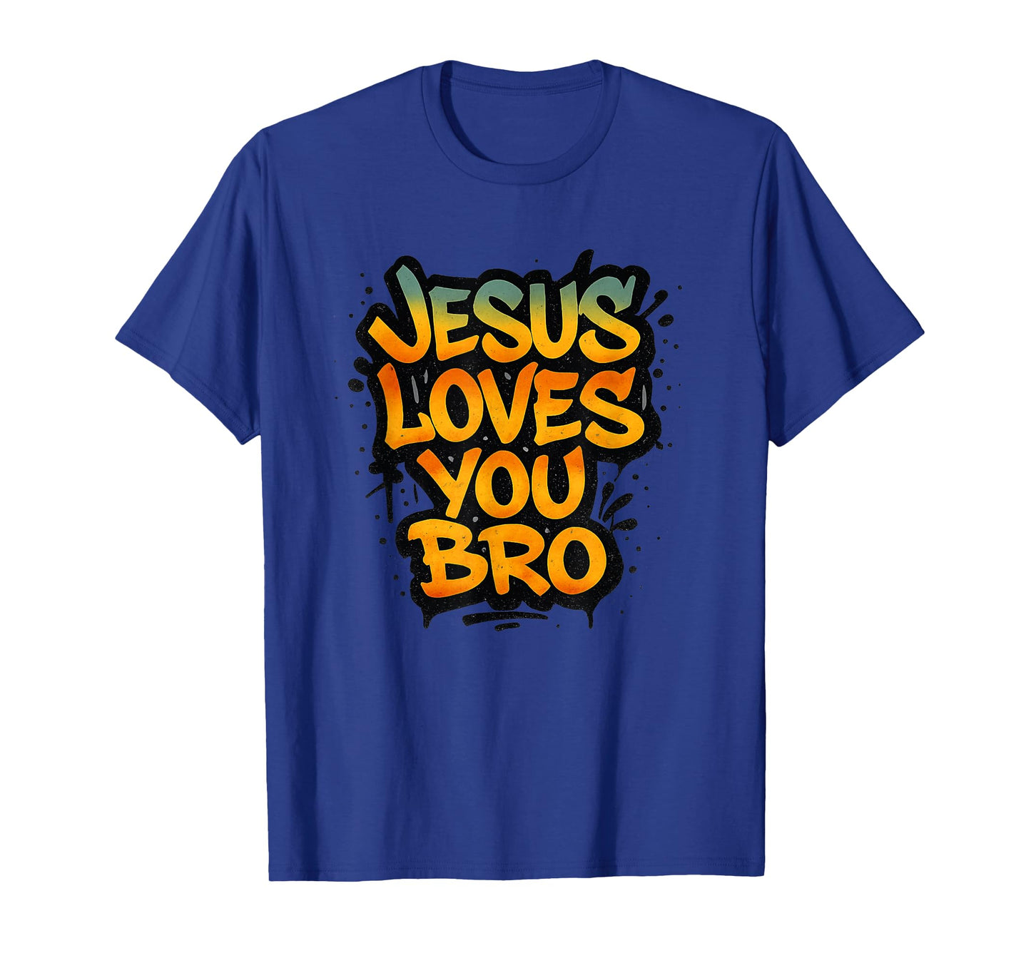 Jesus Loves You Bro Religious Christian T-Shirt