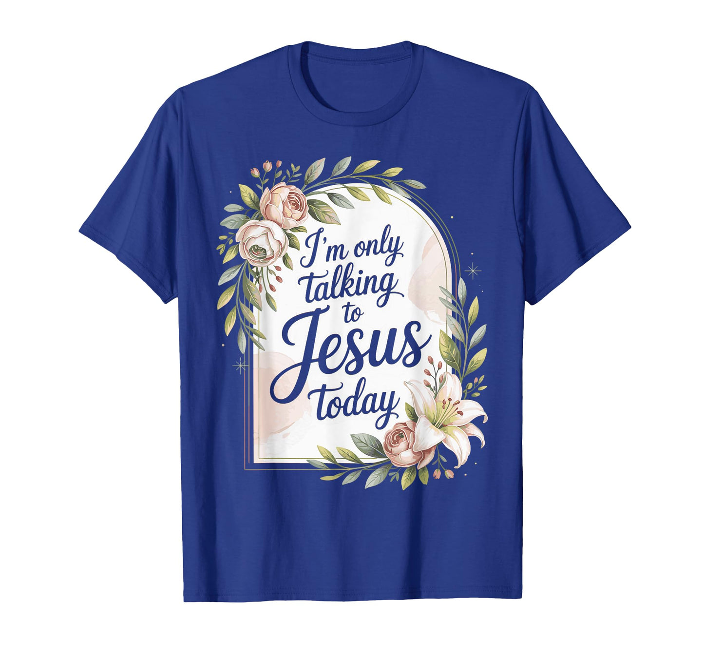 I'm Only Talking To Jesus Christian T-Shirt