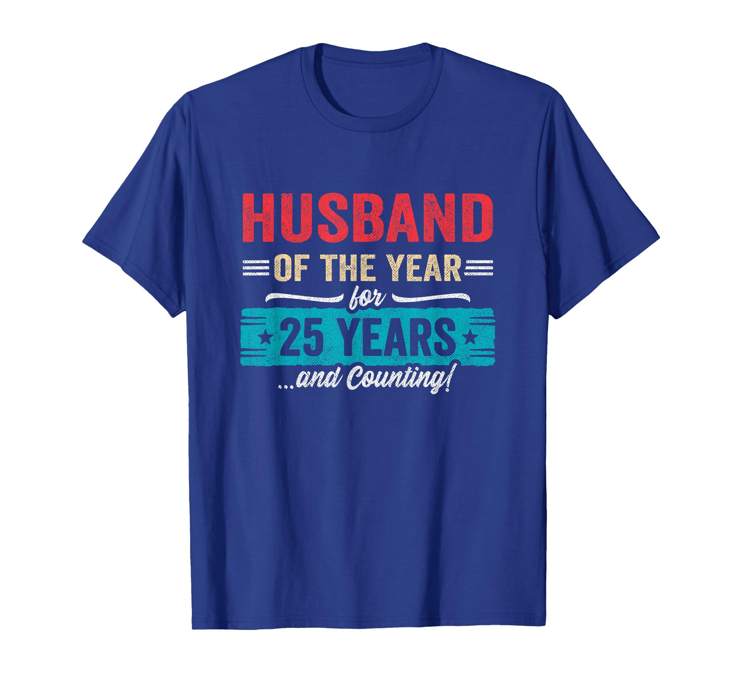 Husband Married 25 Years - Couples 25th Wedding Anniversary T-Shirt