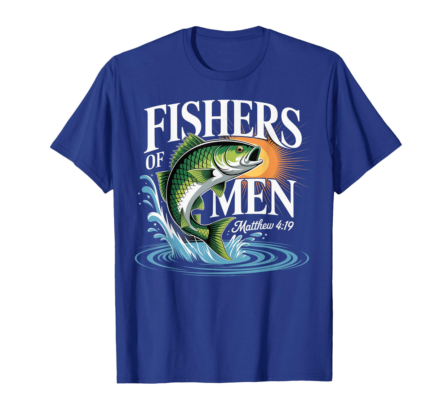 Fishers of Men Matthew 4-19 Bible Christian Fishing Lover T-Shirt