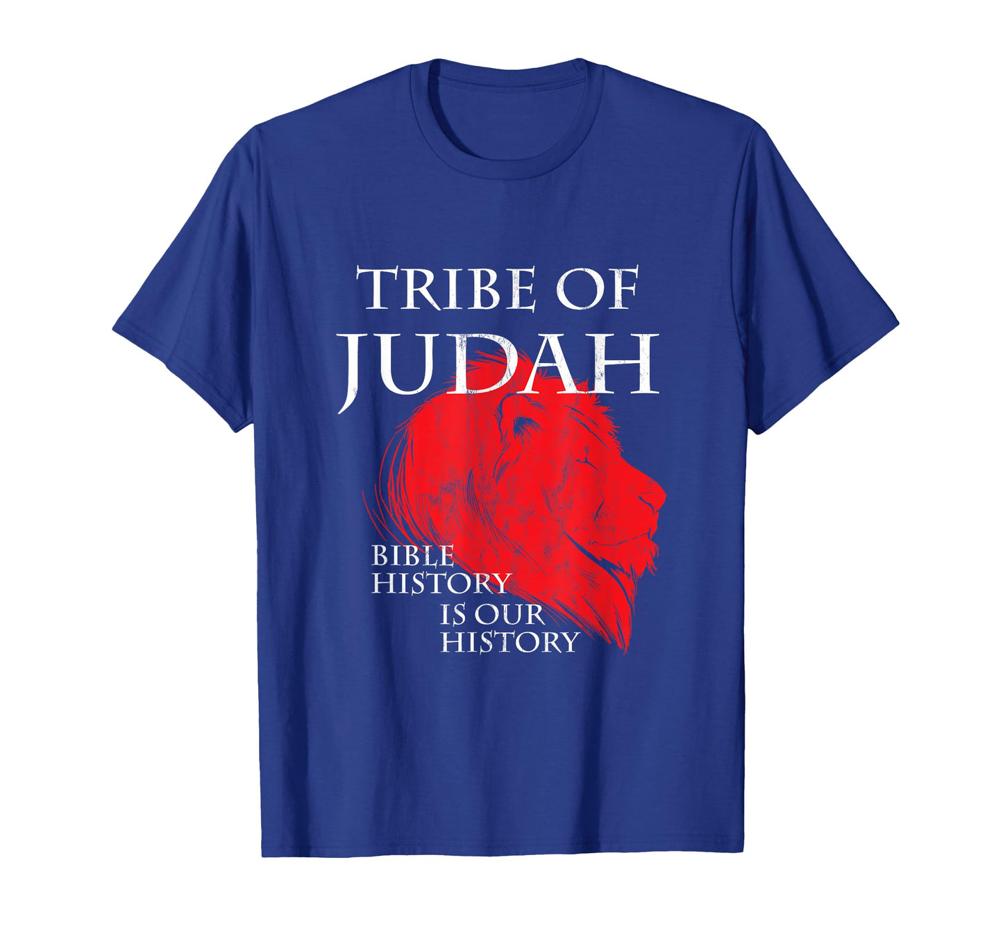 Tribe Of Judah Bible History Is Our History Hebrew T-Shirt