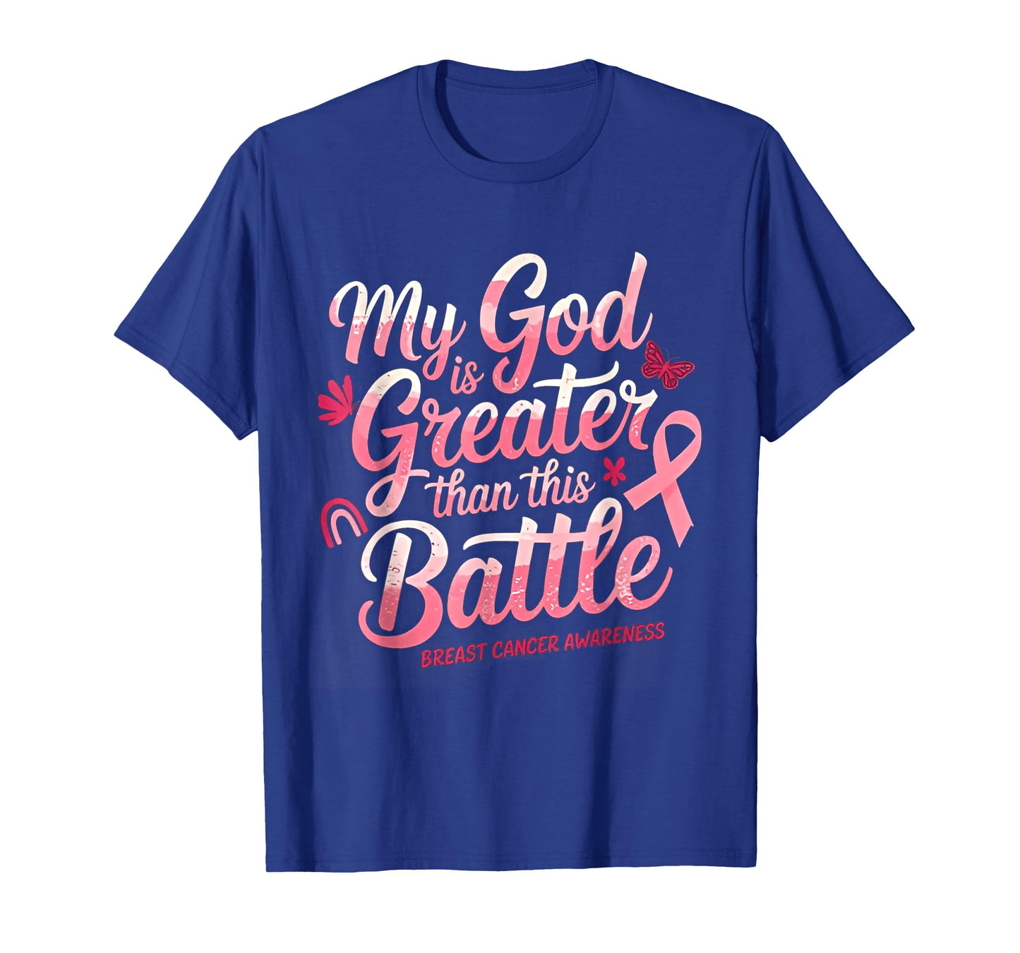 My god is Greater Than This Battle Breast Cancer Awareness T-Shirt