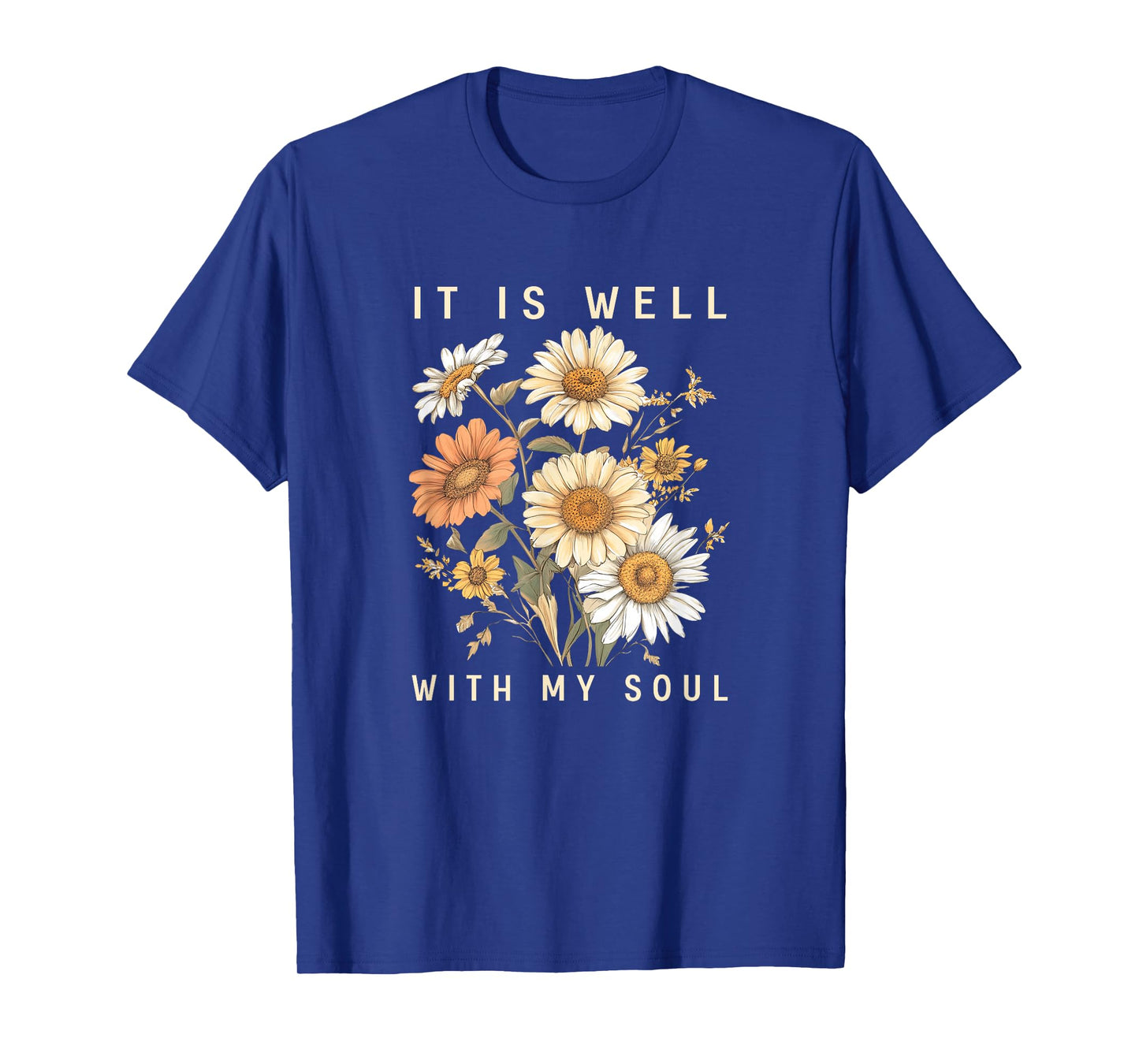 It Is Well With My Soul Christian Gift T-Shirt
