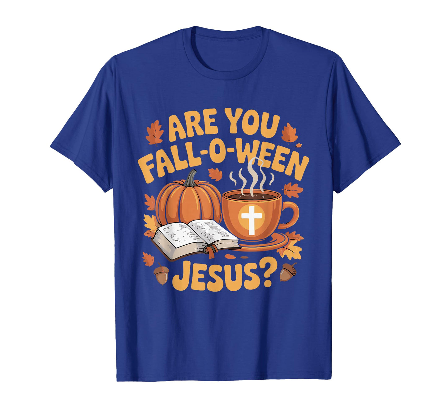are You Fall Oween Jesus Halloween Christ T-Shirt