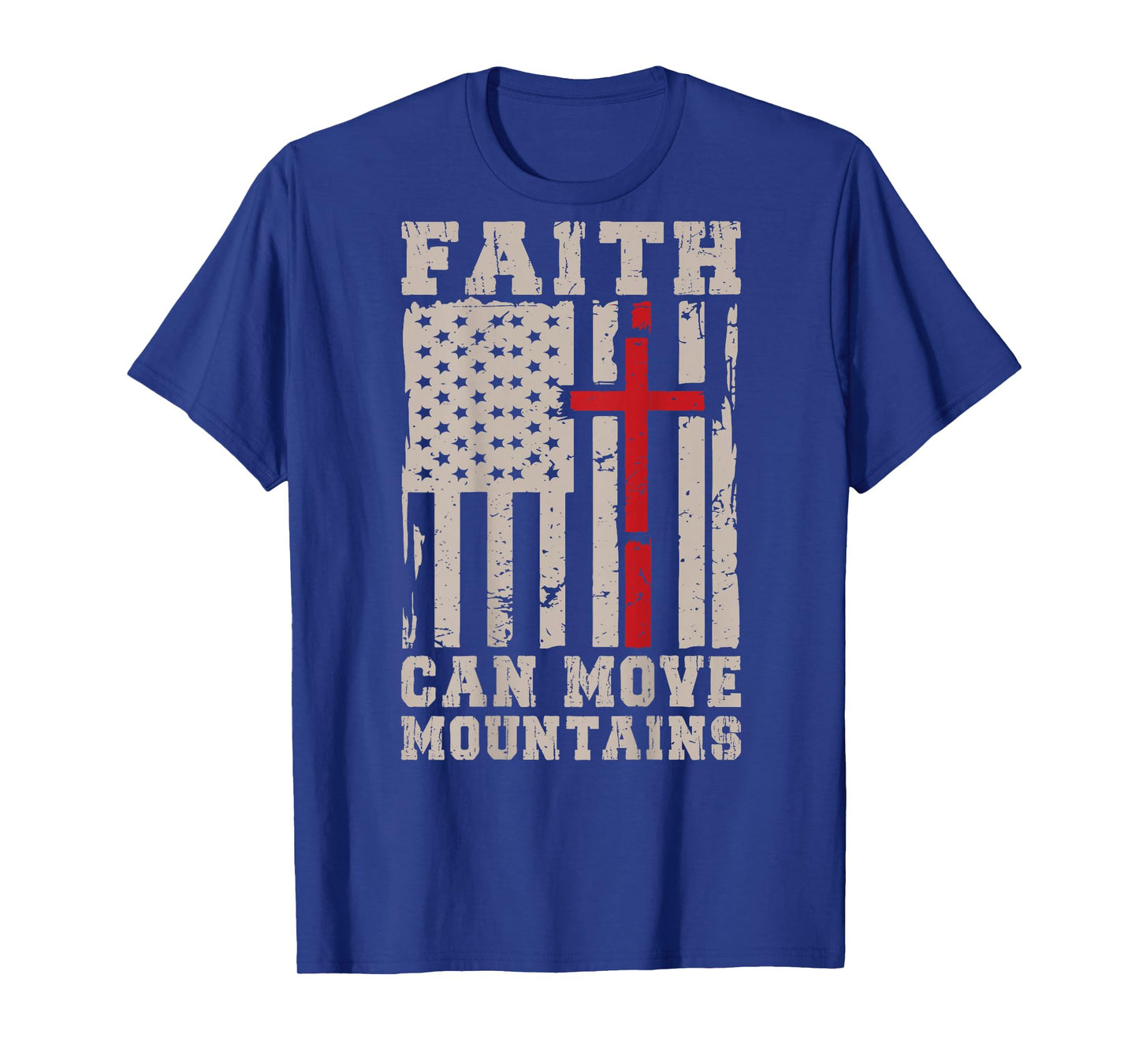 Faith Can Move Mountain Patriotic Christian God are Possible T-Shirt