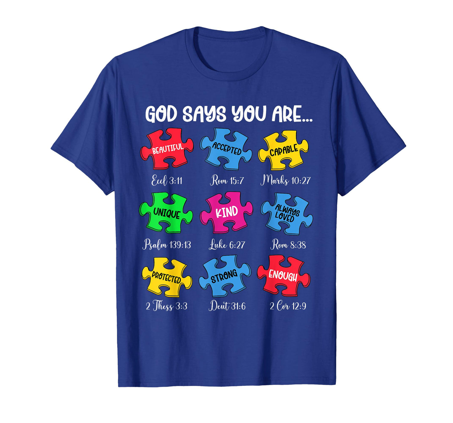 God Says You Are Bible Verses Christian Autism Awareness T-Shirt