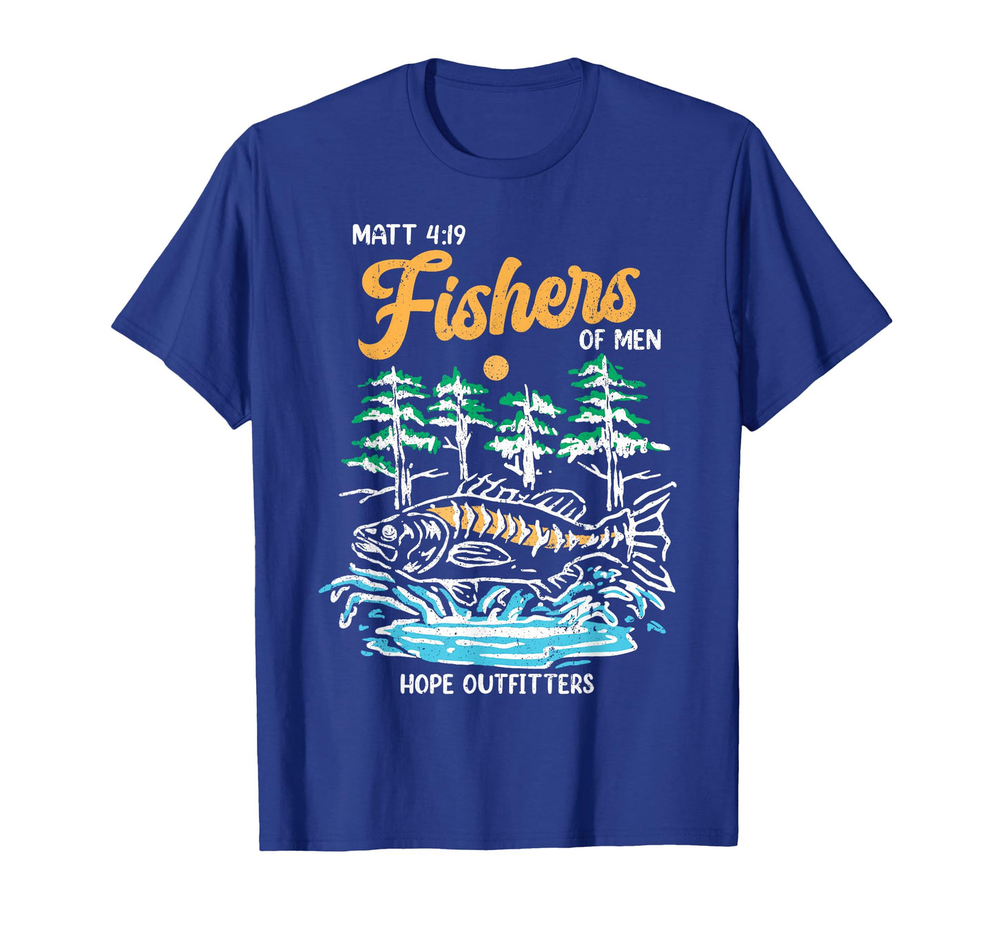 Matt 4:19 Fishers Of Men Christian Fishing Fathers Day Jesus T-Shirt