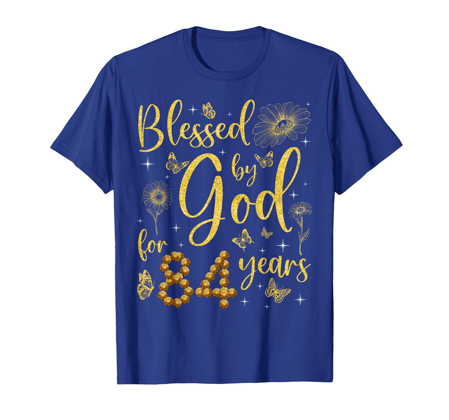 Butterfly Flower Blessed By God For 84 Years 84th Birthday T-Shirt