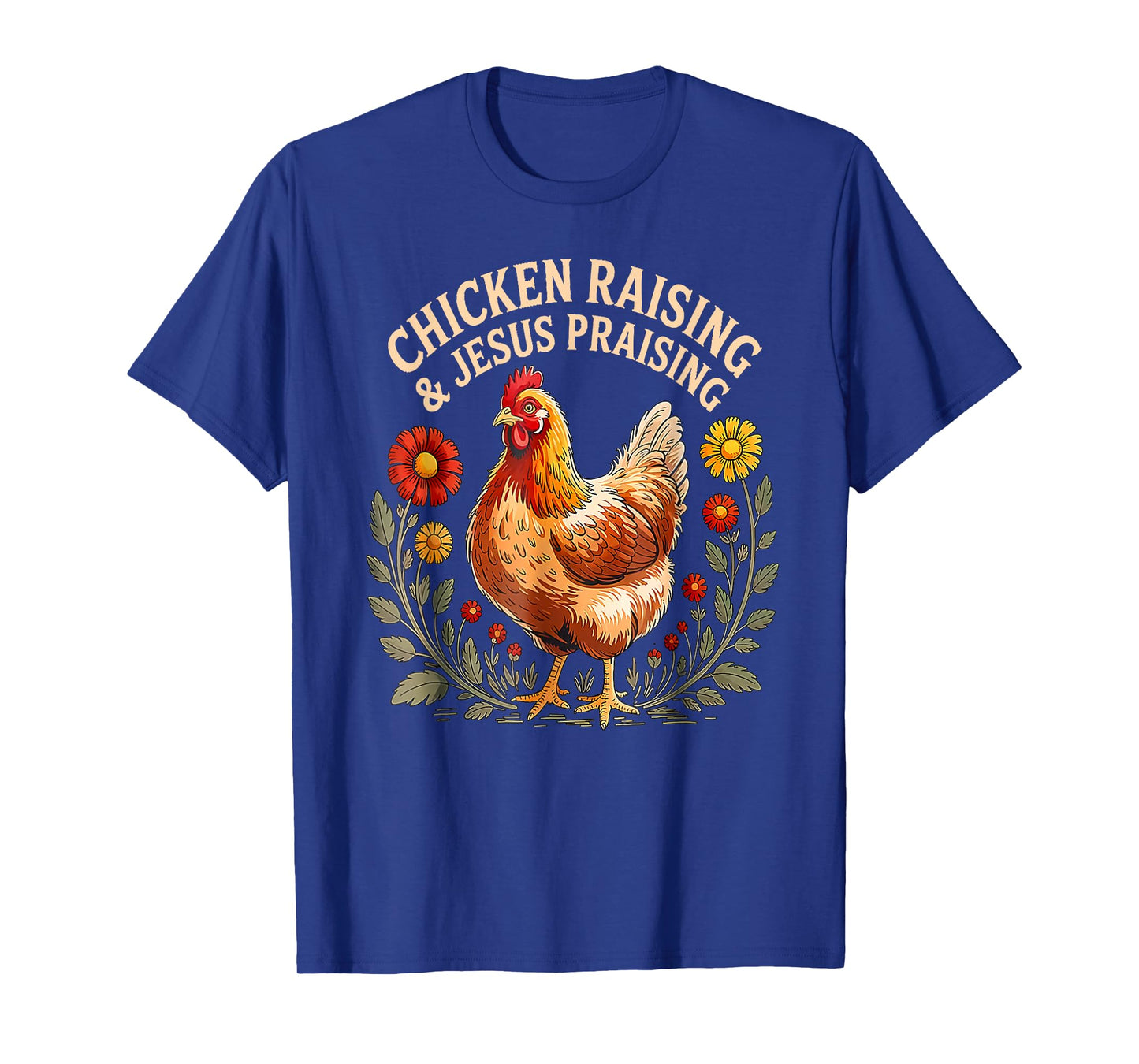 Jesus Prasing And Chicken Raising Funny Faith Farm Girls T-Shirt