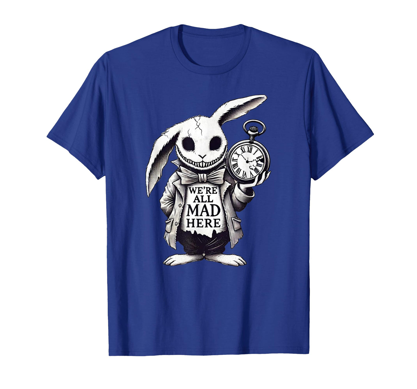 Alice in Wonderland - We're All Mad Here Rabbit Hatter Quote T-Shirt