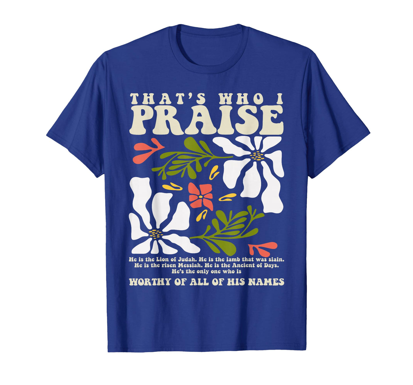 Brandon That's Who I Praise Jesus Christian Lake Merch T-Shirt