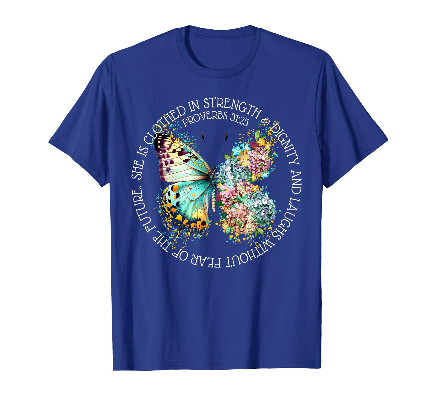Boho Floral Butterfly She Is Clothed In Strength & Dignity T-Shirt