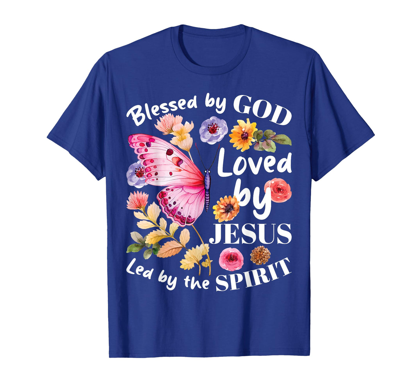 Christian Blessed by God Loved by Jesus Floral Butterfly T-Shirt
