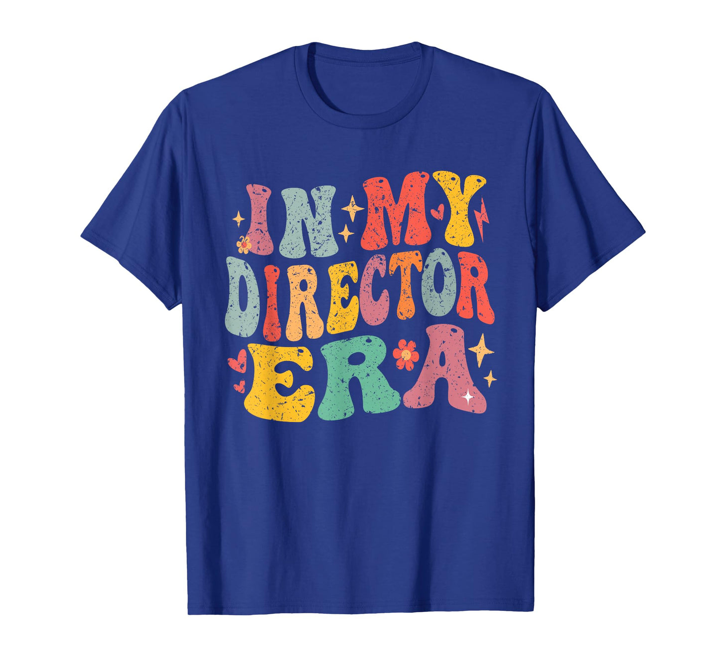 In My Director Era Groovy Vintage Director Saying Quote T-Shirt