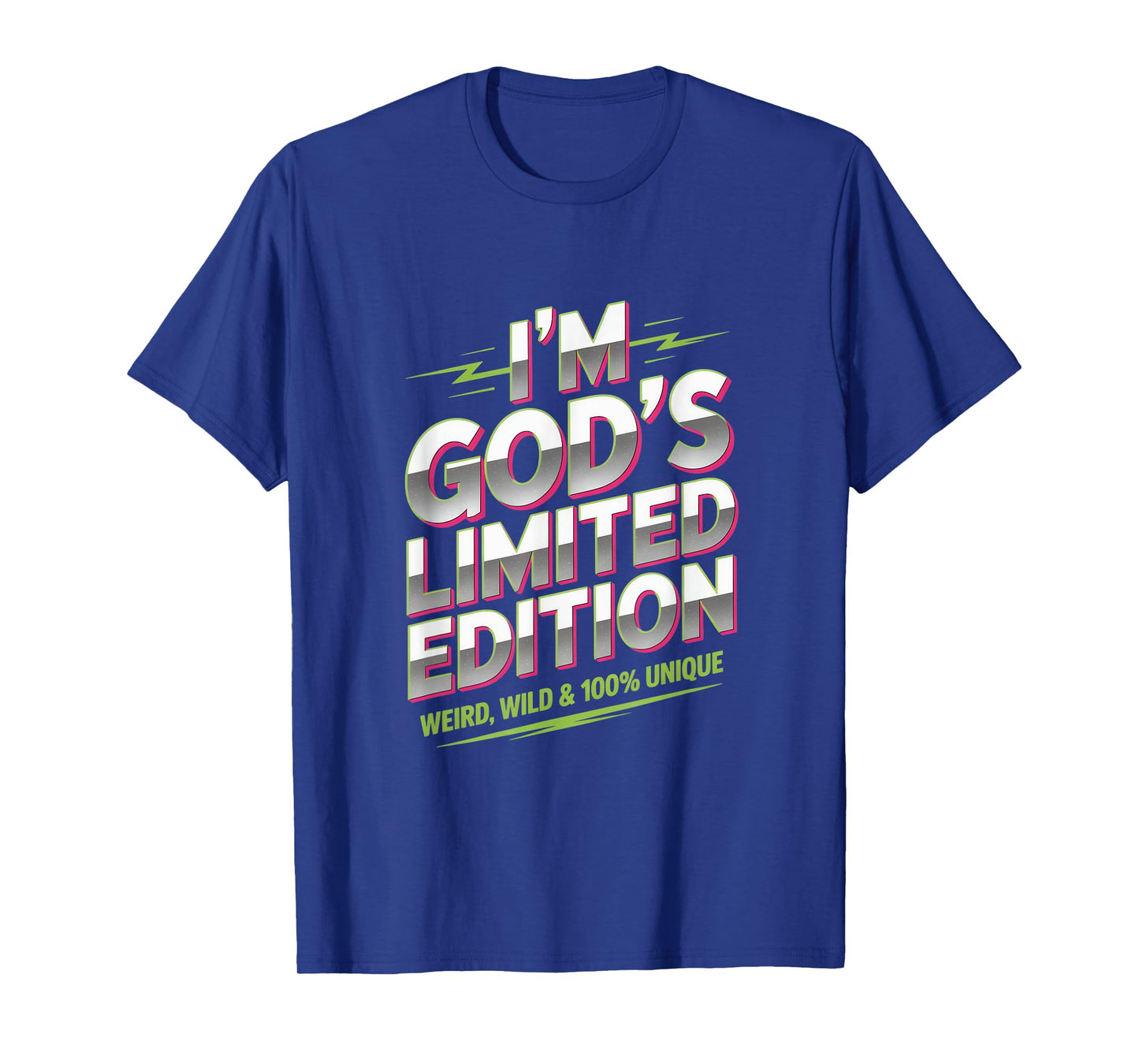 I'm God's Limited Edition Weird Wild 100% Unique T-Shirt