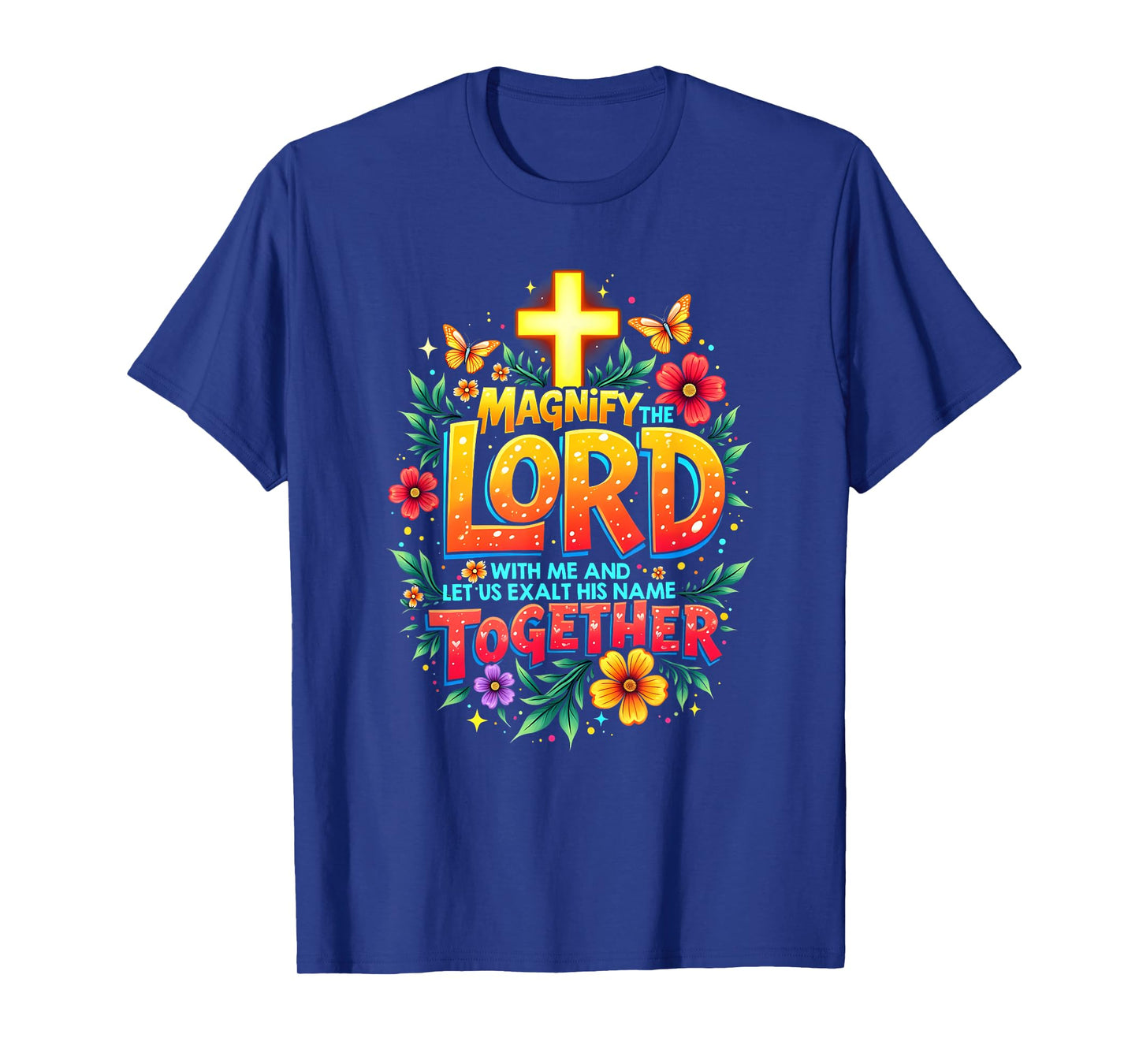 Jesus Magnify the Lord Christian Faith Bible Verse Christian T-Shirt
