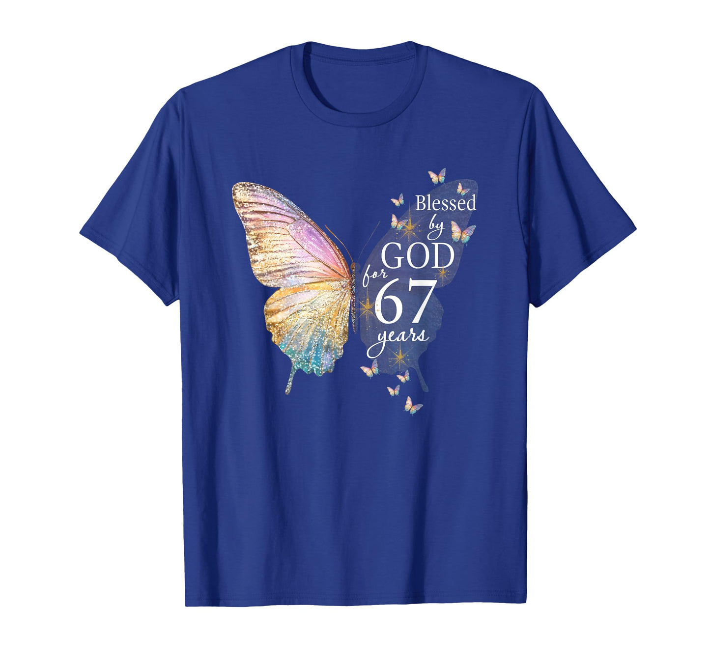 Blessed By God For 67 Years Old Butterfly Art 67th Birthday T-Shirt