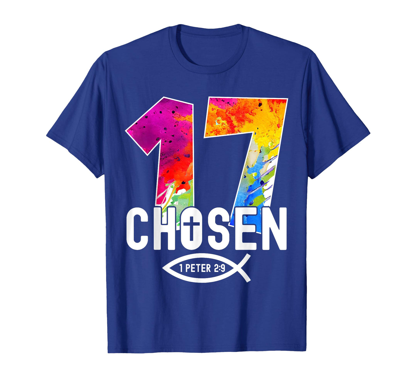 Chosen 17 Religious 17 Years Jesus 17TH Birthday T-Shirt