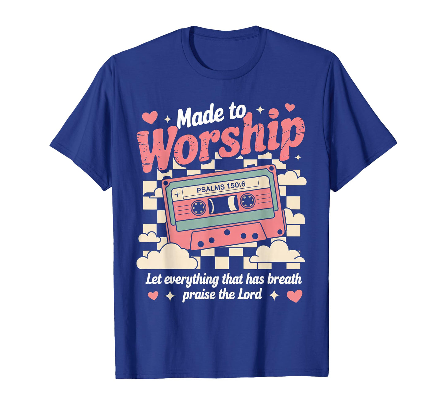Retro Cassette Made to Worship Psalms 150:6 Christian Music T-Shirt