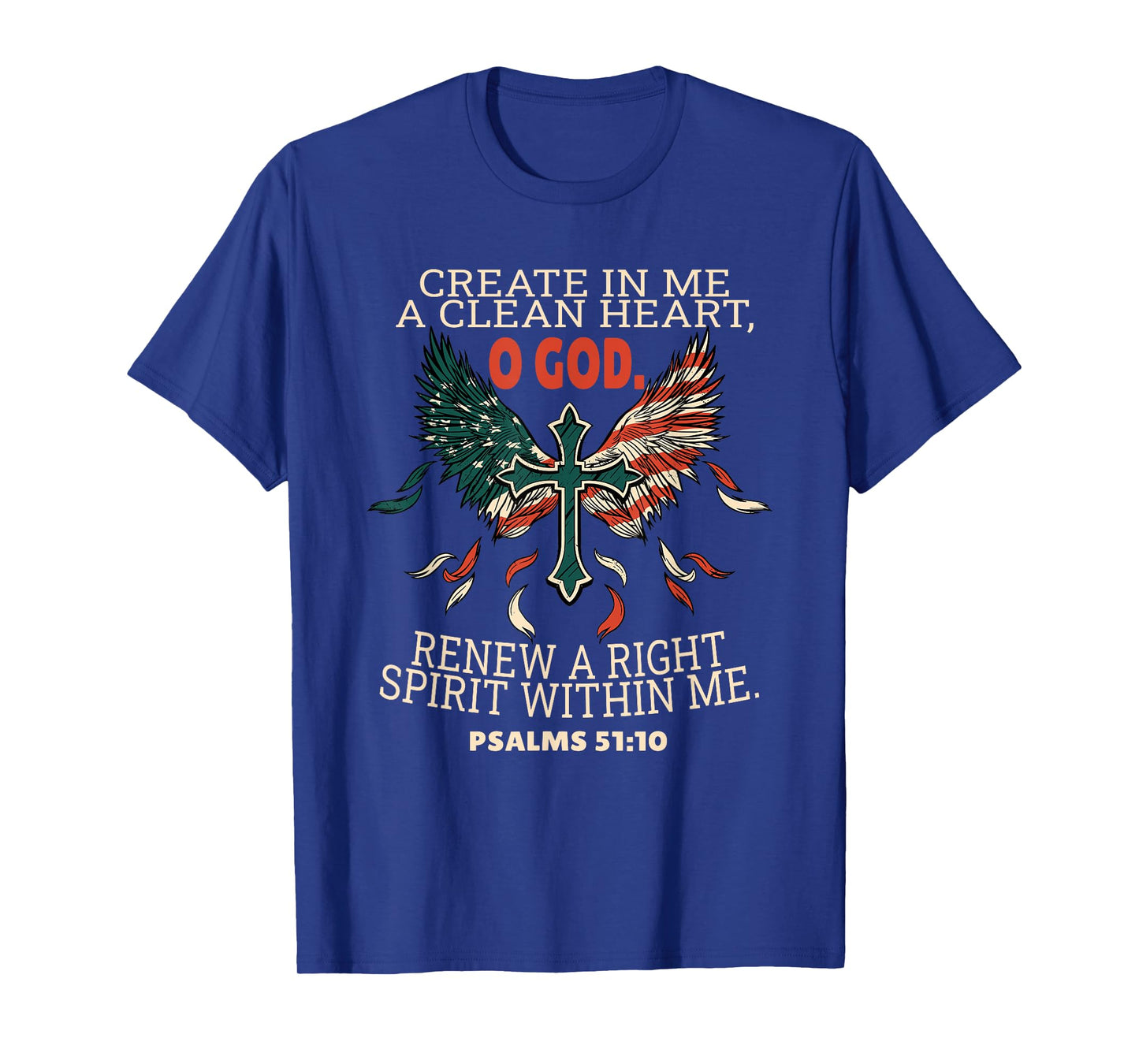 Psalms 51:10 Bible Verses Scripture T-Shirt
