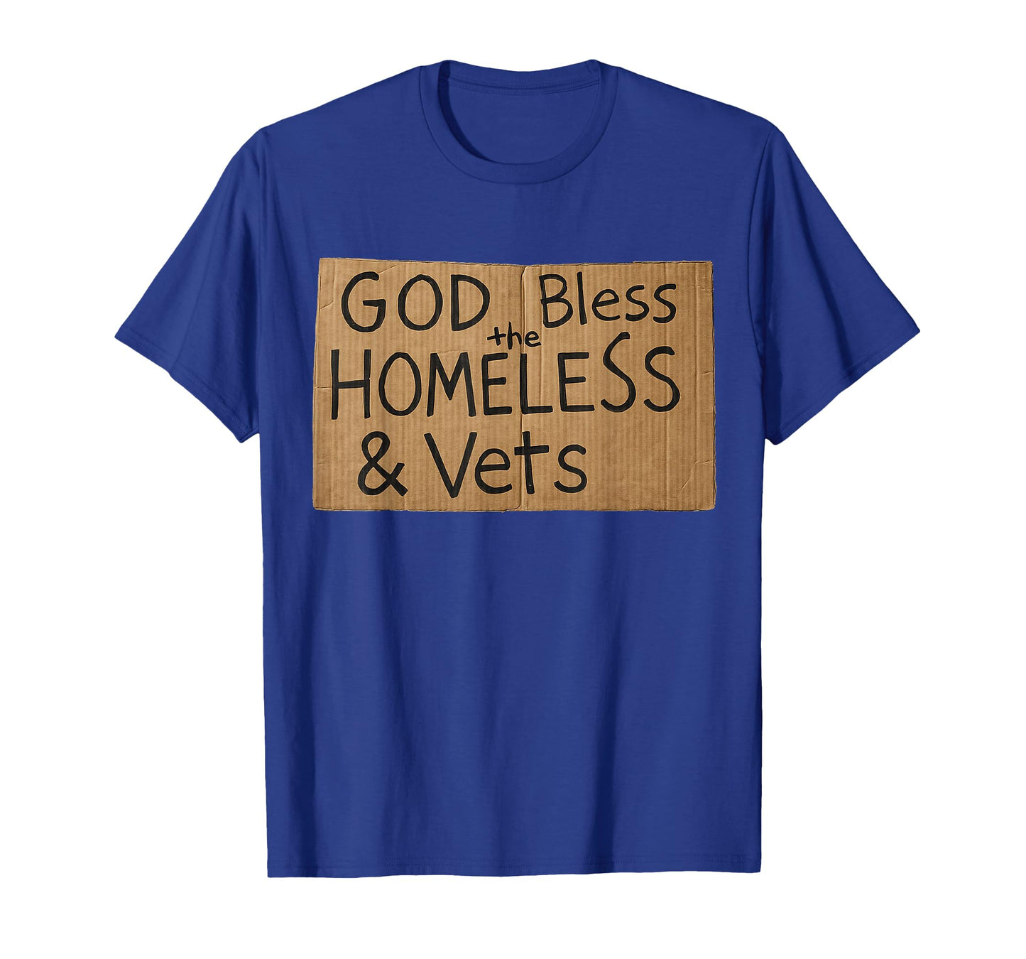 God Bless The Homeless Vets T-Shirt