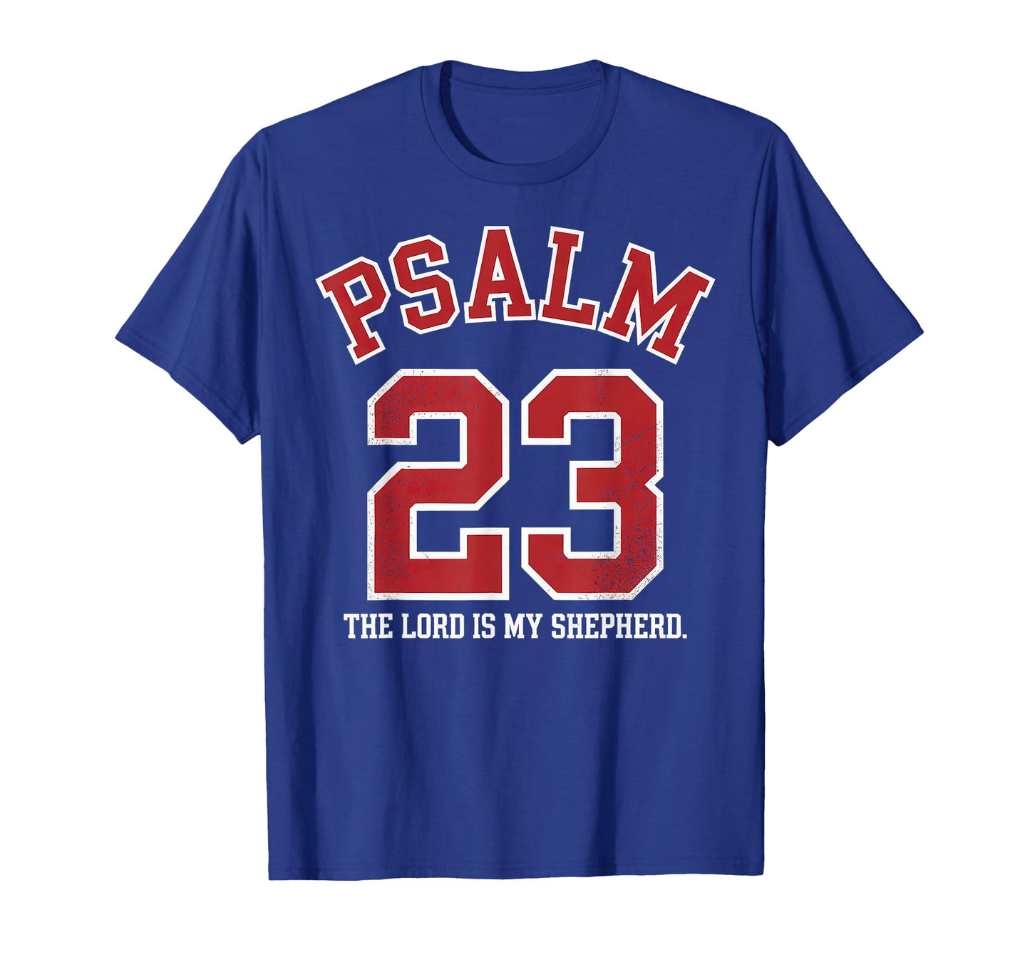 Psalm 23 The Lord is My Shepherd T-Shirt
