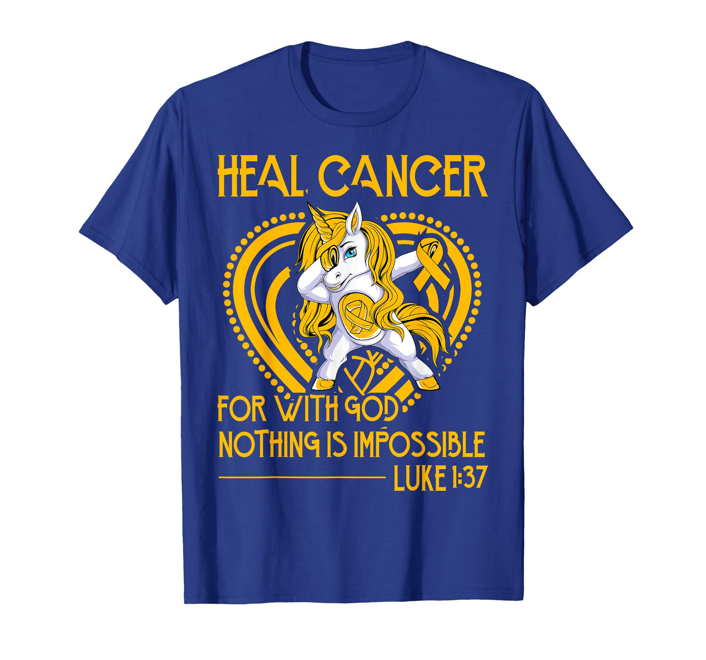 For Heal Cancer for with God nothing is impossible T-Shirt