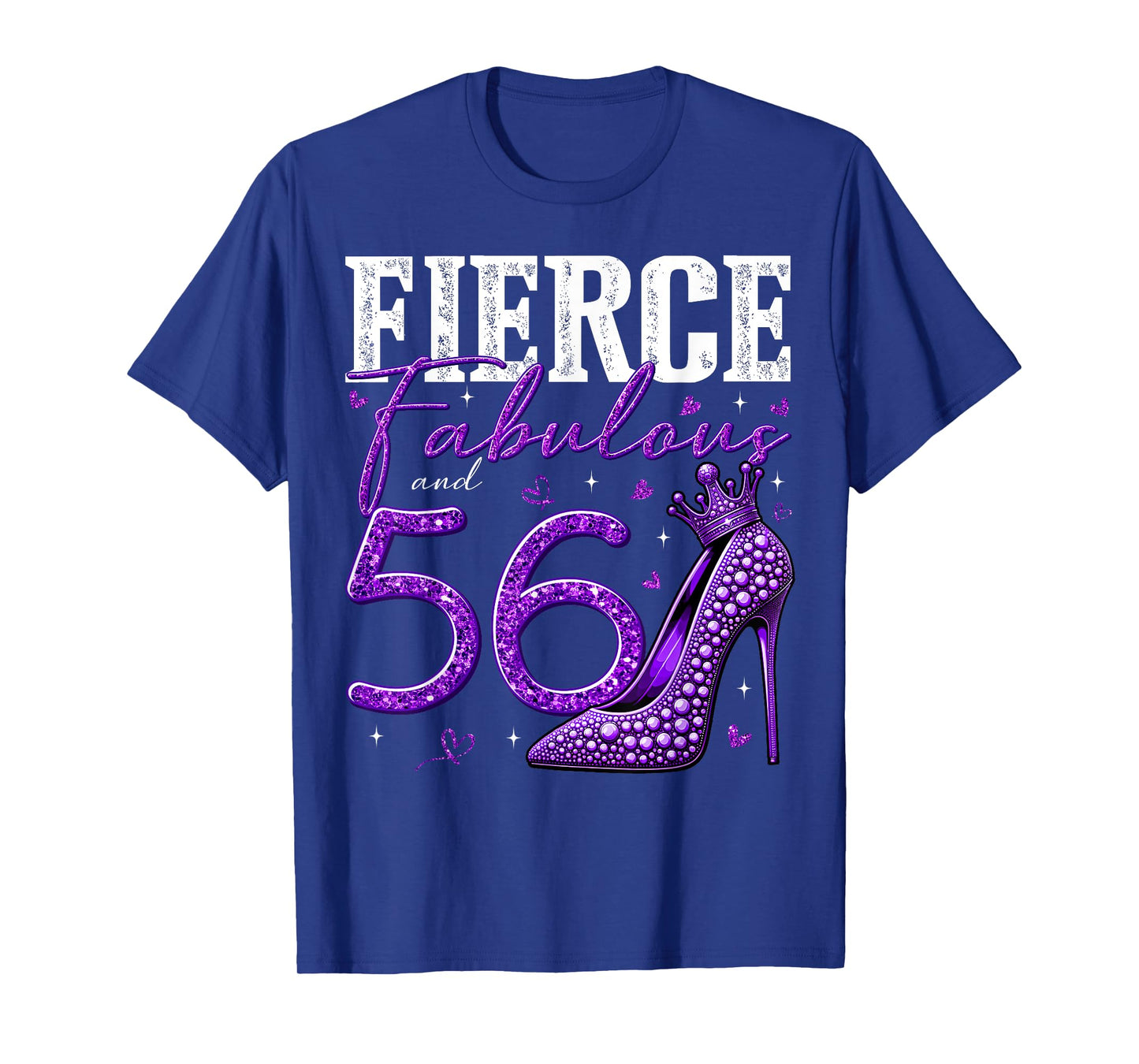 56th Birthday Fierce Fabulous and 56 Year Old Gifts Heels T-Shirt
