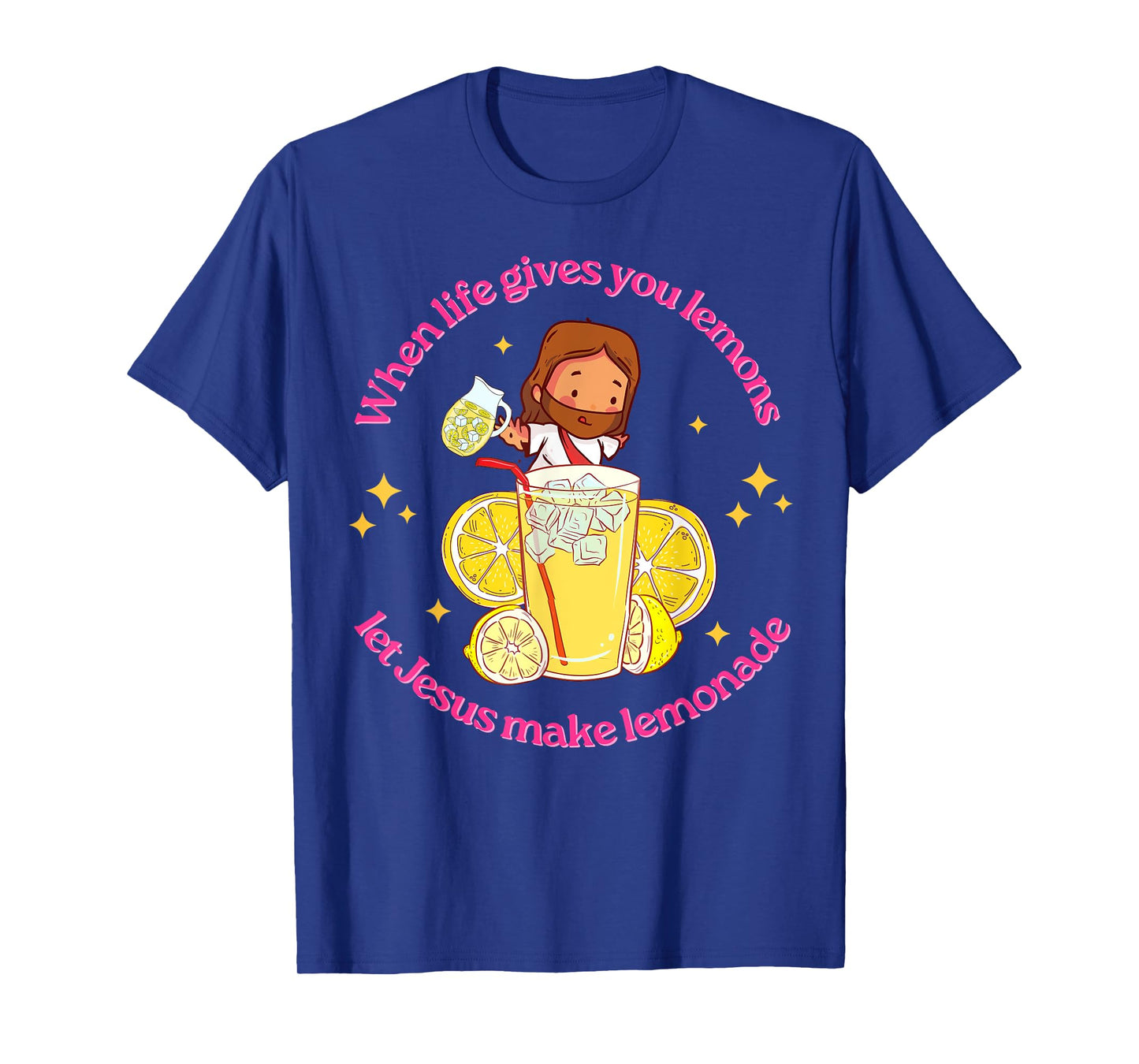 When Life Gives You Lemons Let Jesus Make Lemonade Christian T-Shirt