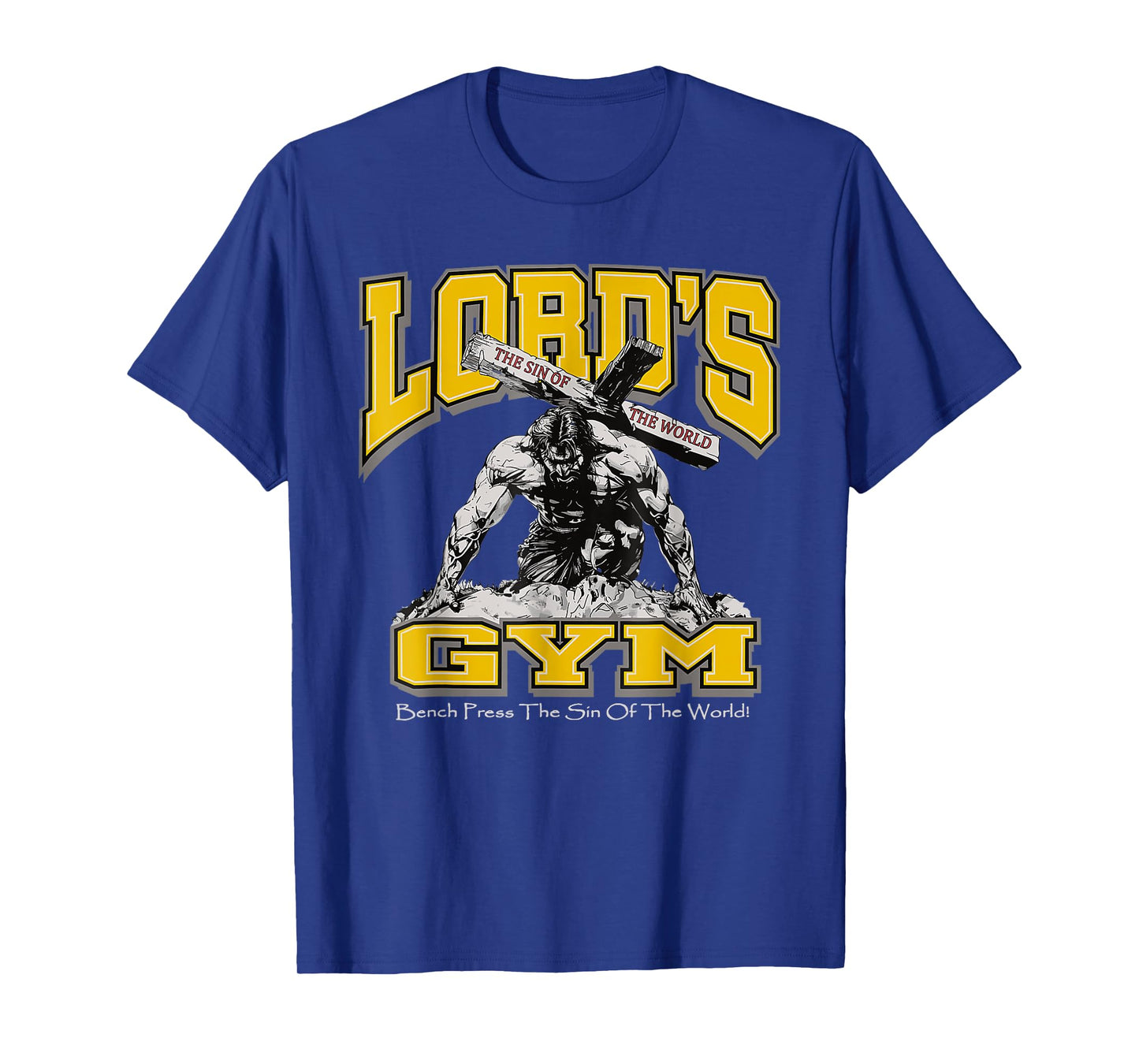 Lords Gym Bench Press The Sin Of The World, Christian Jesus T-Shirt