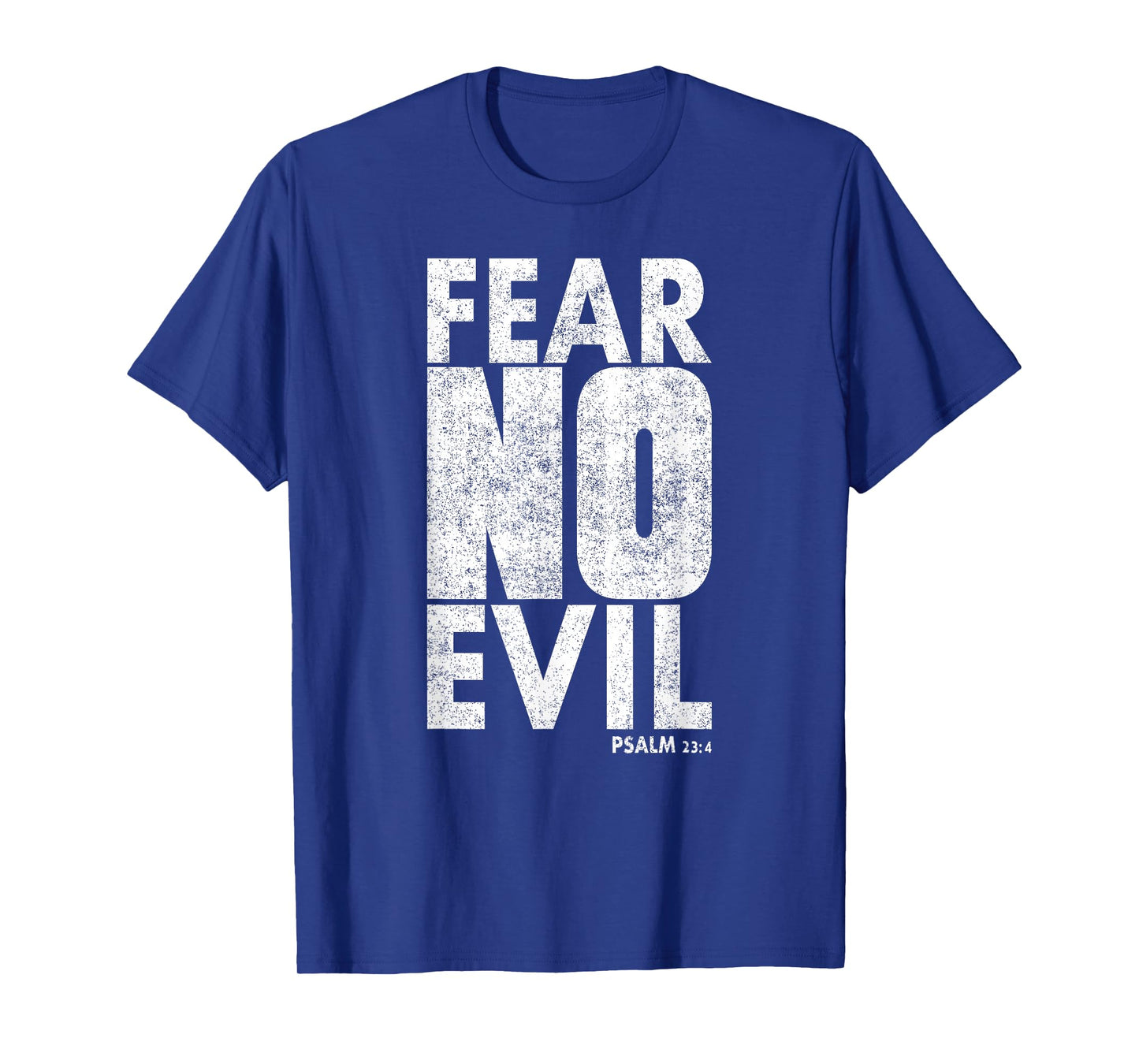 Fear No Evil - Psalm 23 Bible Verse Christian Faith T-Shirt