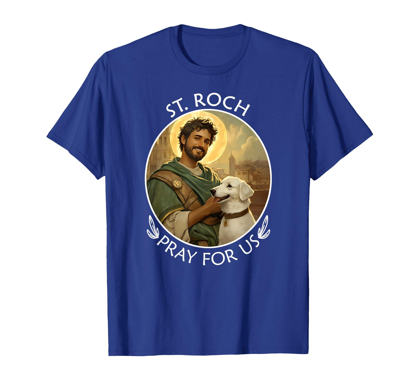 Saint Roch, San Roque, San Rocco | Catholic Christian Gift T-Shirt