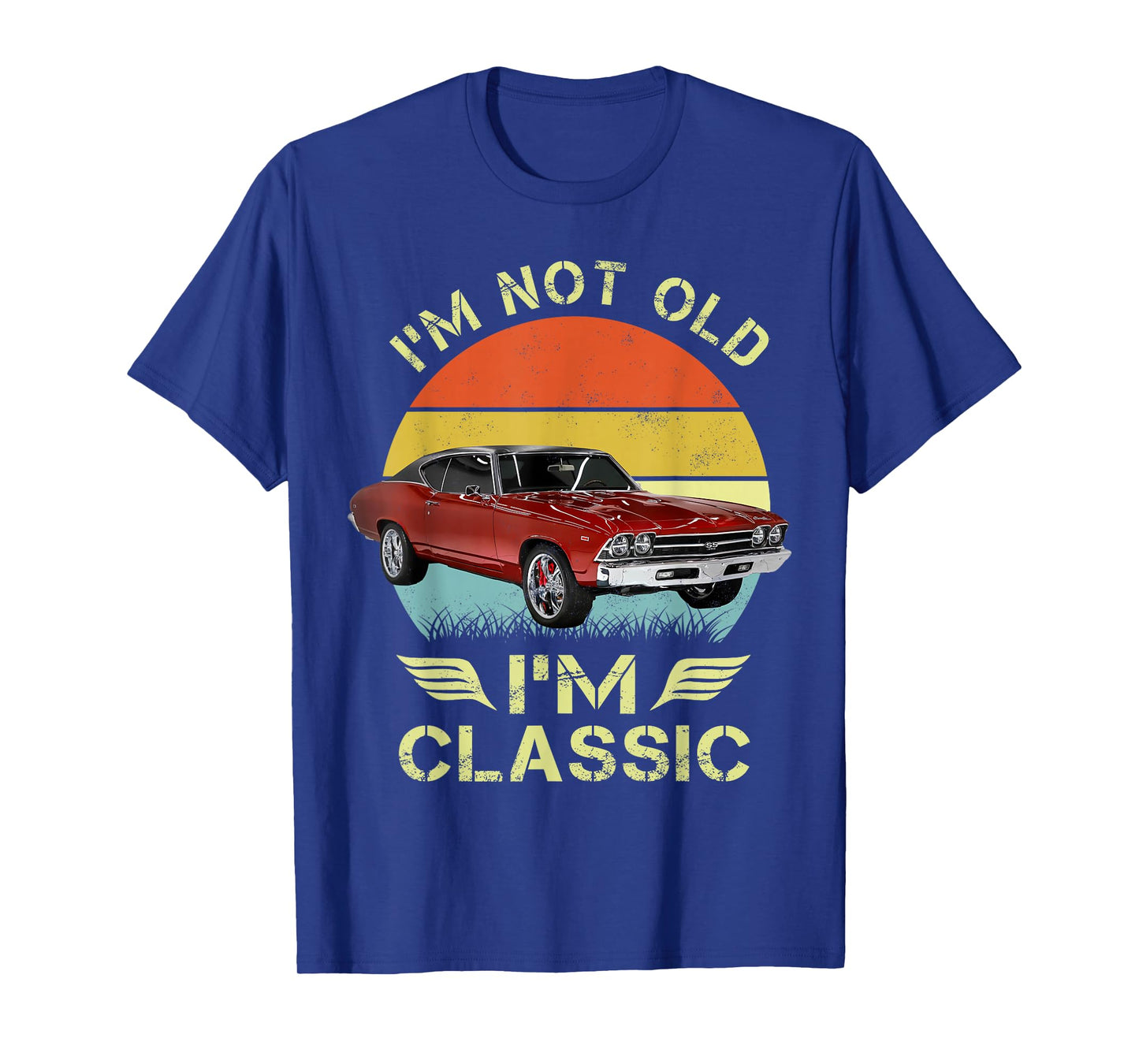 I'm not old I'm a classic 69 chevelle vintage retro T-Shirt