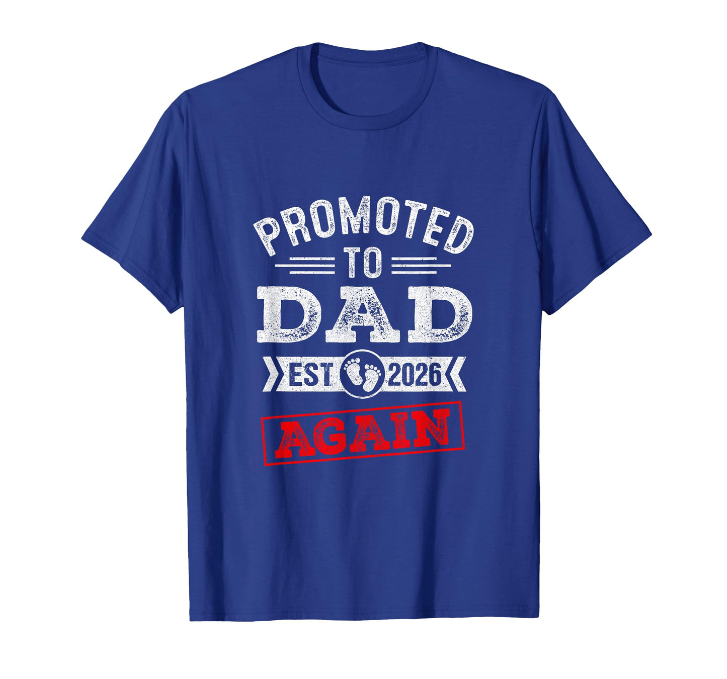 Promoted To Dad Again 2026 Pregnancy Announcement T-Shirt