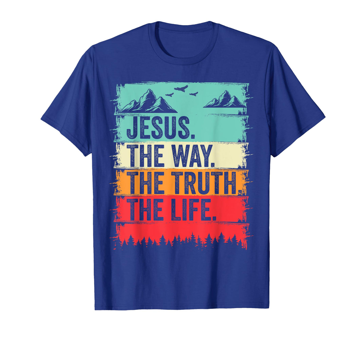 Jesus The Way Truth Life Bible Verse Christian Worship T-Shirt