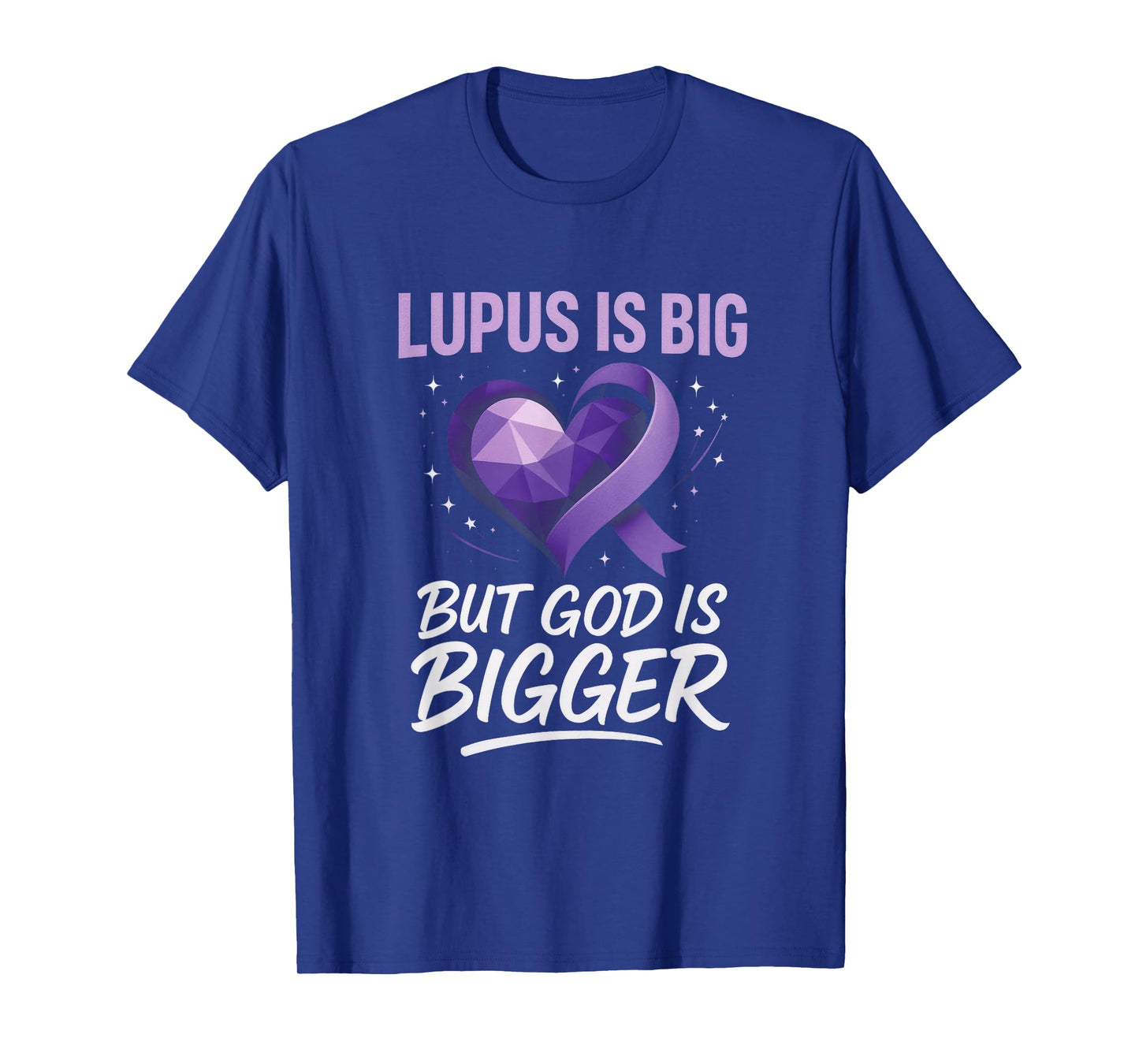 Lupus is Big BUT GOD is Bigger - Lupus Warrior Spirit T-Shirt