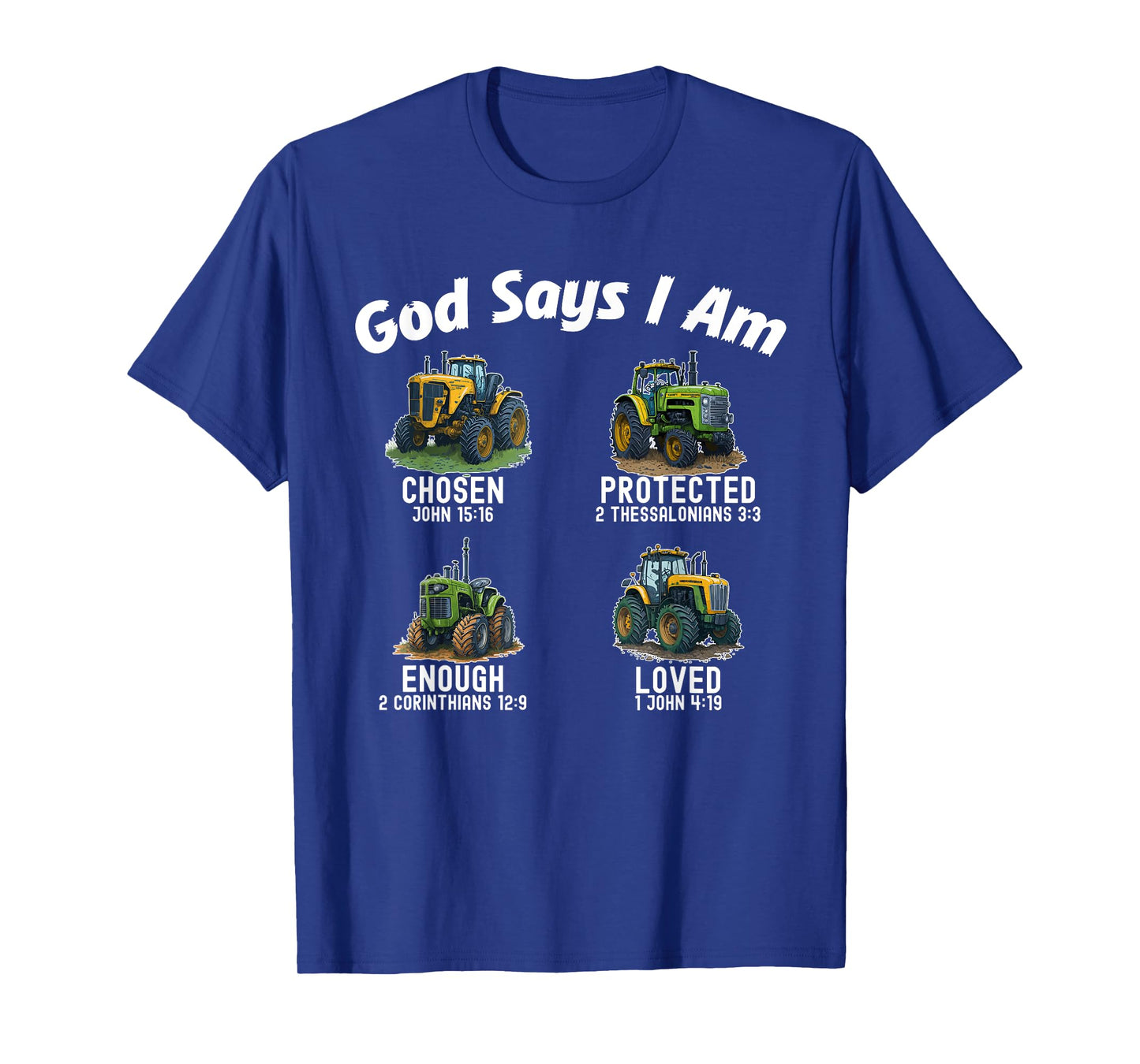 Bible Verse God Says I Am Tractor Truck Toddler Kids Farm T-Shirt
