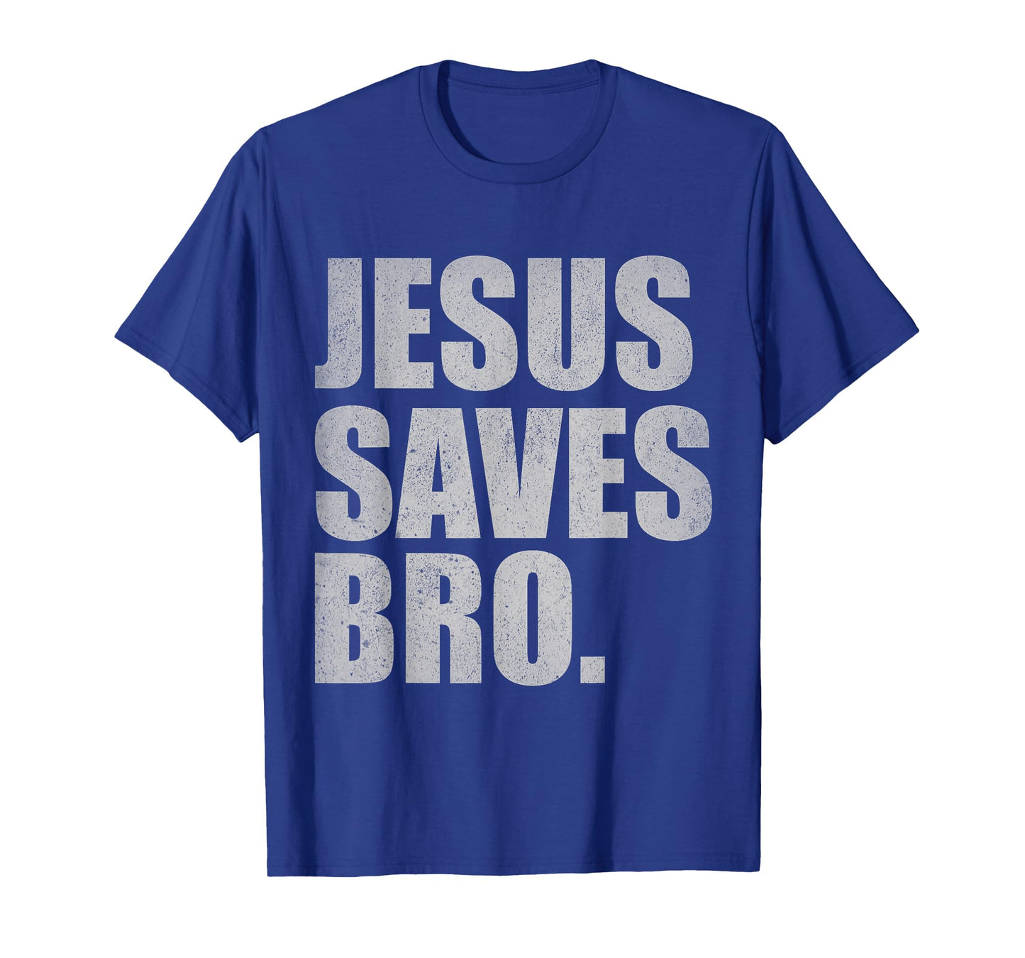 Jesus Saves Bro - Vintage Funny Christian Religion T-Shirt