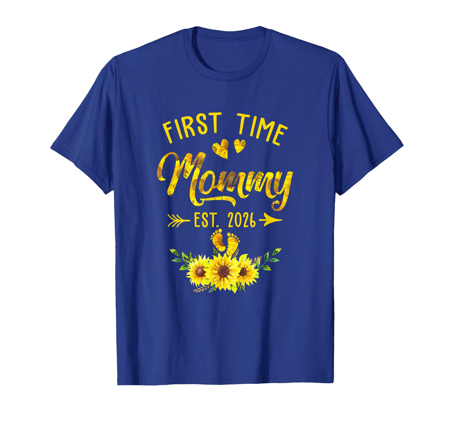First Time Mommy Est 2026 Sunflower Promoted To Mommy T-Shirt