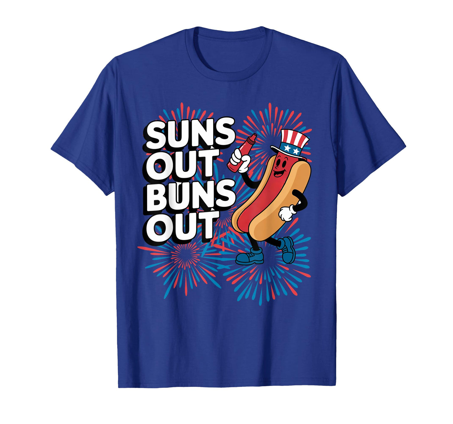 Suns Out Buns Out Funny 4th of July Hot Dog Patriotic Summer Men Women Kids T-Shirt