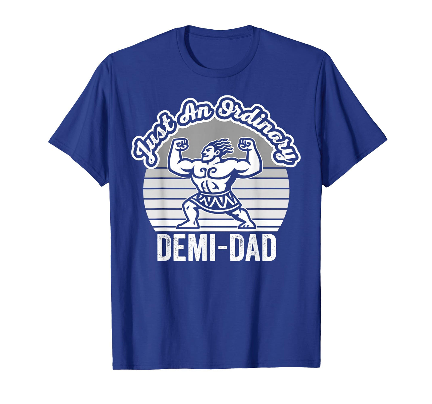 Just an Ordinary Demi-Dad Warrior T-Shirt