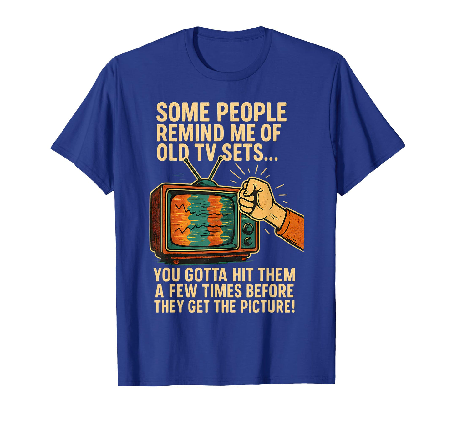 Funny Retro Some People Remind Me of Old TV Sets Humor T-Shirt