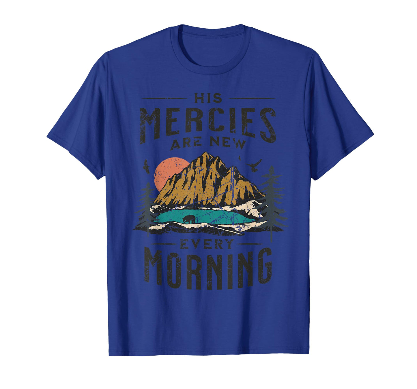 His Mercies Are New Every Morning Christian Scripture Jesus T-Shirt