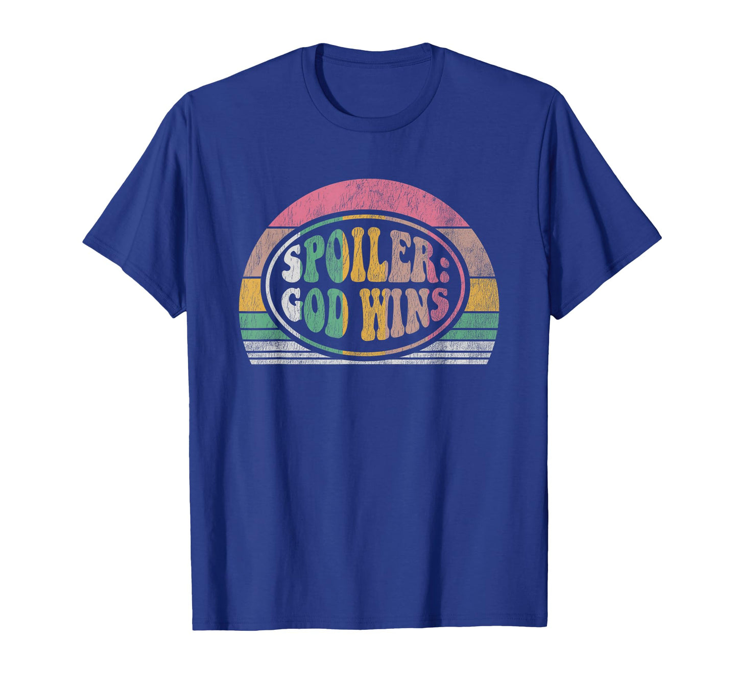 Spoiler: God Wins Retro Inspirational T-Shirt
