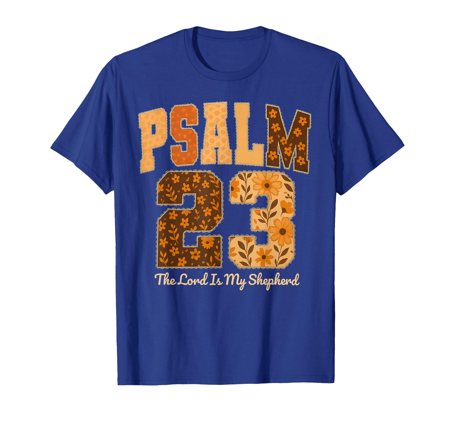 Christian Scripture Psalm 23, The Lord is My Shepherd Tees T-Shirt