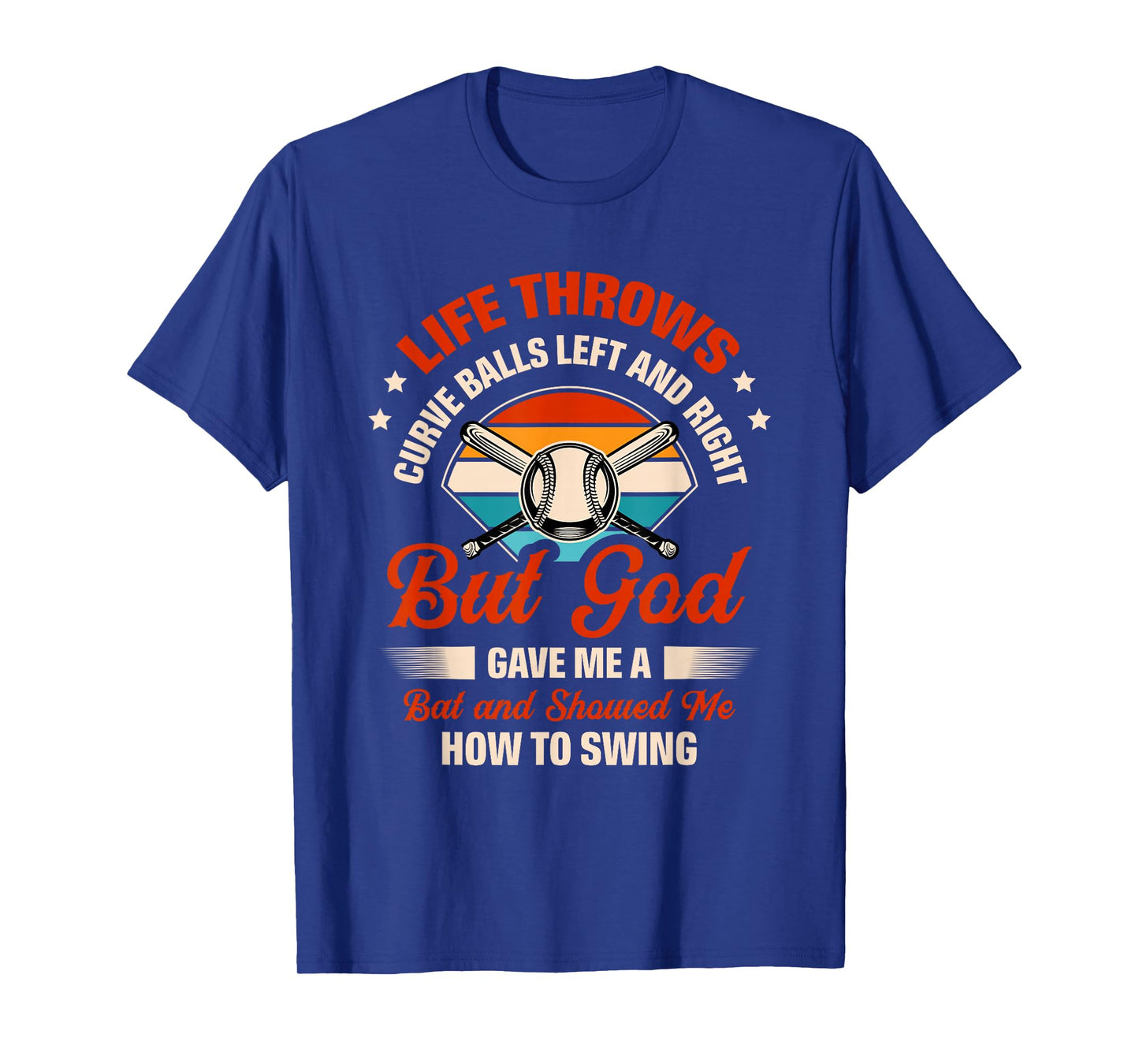 Life Throws Curve Balls Left And Right But God Gave Me A Bat T-Shirt