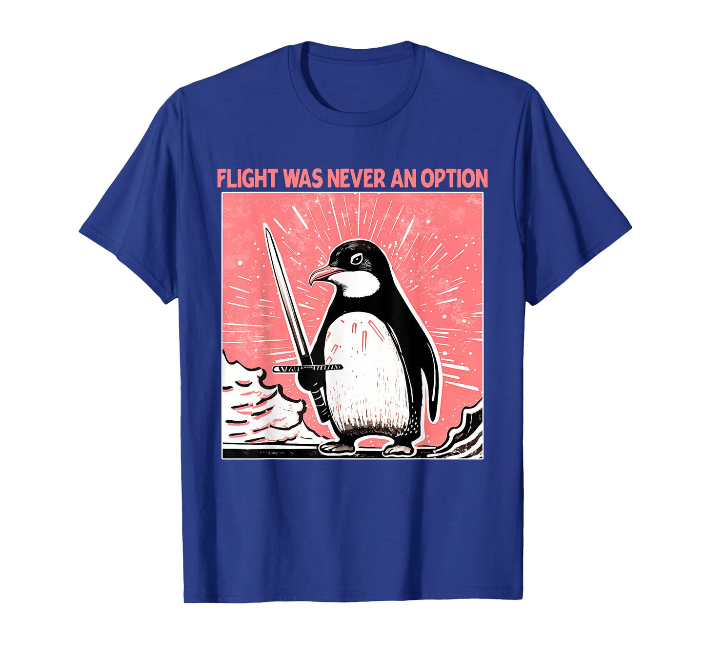 Flight Was Never An Option Design T-Shirt